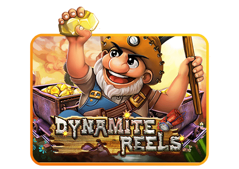 Dynamite Reels